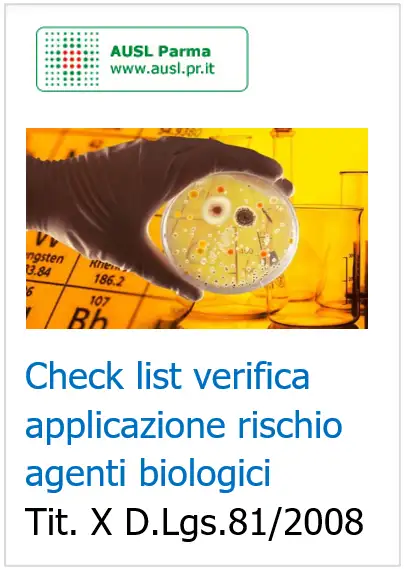Check list verifica applicazione rischio biologico Titolo X D Lgs 81 2008 Check list verifica applicazione rischio biologico Titolo X D Lgs 81 2008