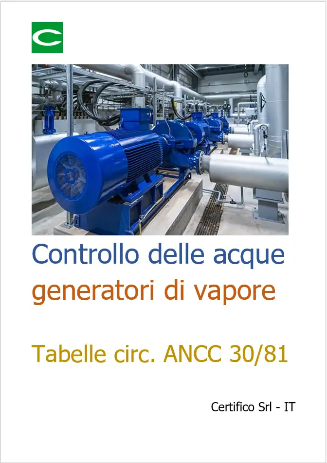 Controllo delle acque generatori di Vapore Tabelle circolare ANCC 30 81 Controllo delle acque generatori di Vapore Tabelle circolare ANCC 30 81