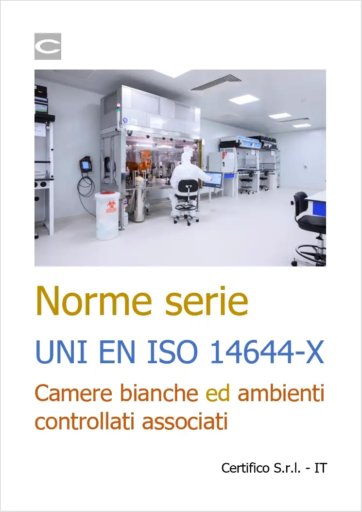 Norme serie UNI EN ISO 14644 X Norme serie UNI EN ISO 14644 X