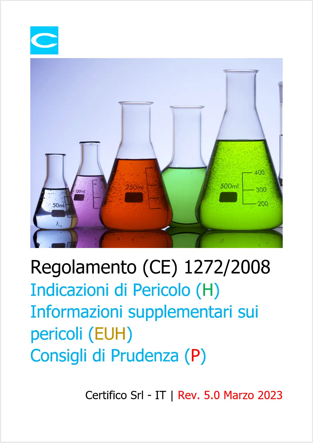 Regolamento CLP Indicazioni di Pericolo Consigli di Prudenza Regolamento CLP Indicazioni di Pericolo Consigli di Prudenza