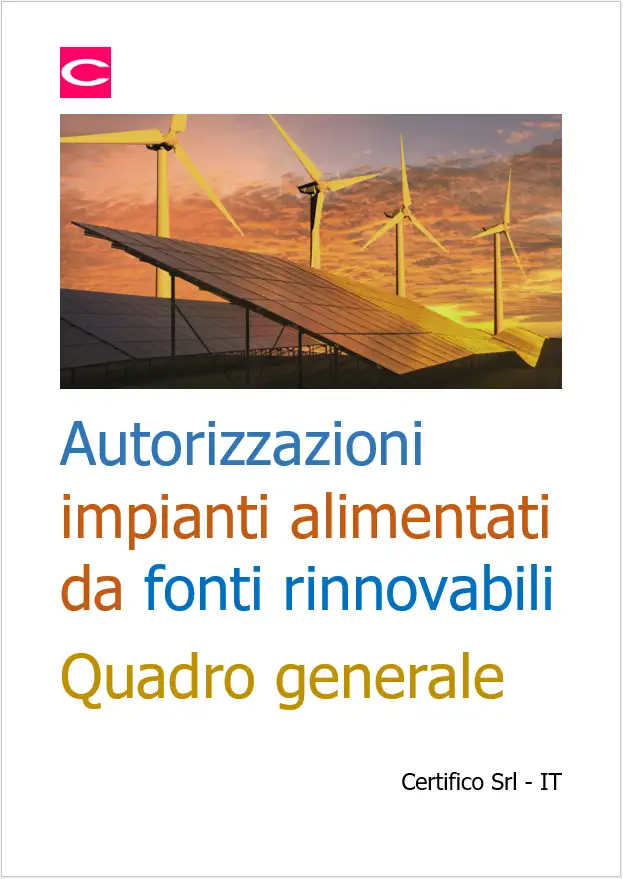 Autorizzazioni impianti alimentati da fonti rinnovabili Quadro generale Autorizzazioni impianti alimentati da fonti rinnovabili Quadro generale