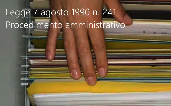 Legge 7 agosto 1990 n 241 Legge 7 agosto 1990 n 241