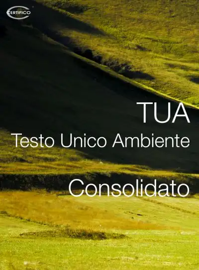 TUA | Testo Unico Ambiente TUA | Testo Unico Ambiente