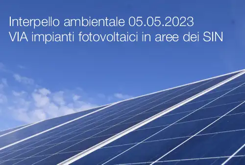 Interpello ambientale 05 052023   VIA impianti fotovoltaici in aree dei SIN