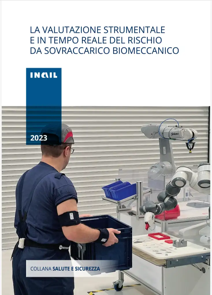 La valutazione strumentale e in tempo reale del rischio da Sovraccarico Biomeccanico La valutazione strumentale e in tempo reale del rischio da Sovraccarico Biomeccanico