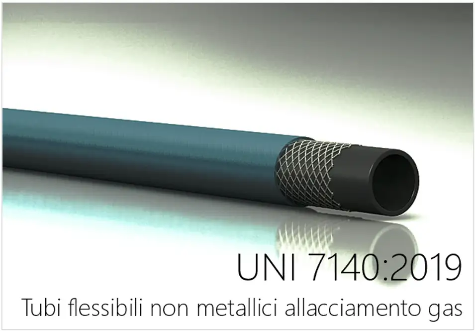 UNI 7140 2019 Tubi flessibili non metallici allacciamento gas UNI 7140 2019 Tubi flessibili non metallici allacciamento gas