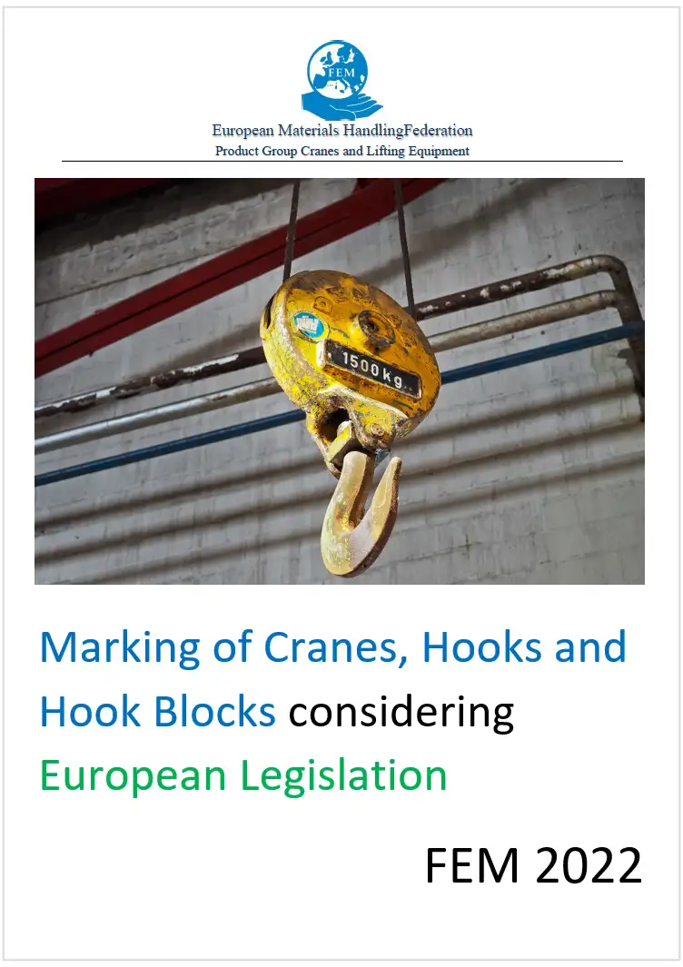 Marking of Cranes Hooks Hook Blocks considering European Legislation Marking of Cranes Hooks Hook Blocks considering European Legislation