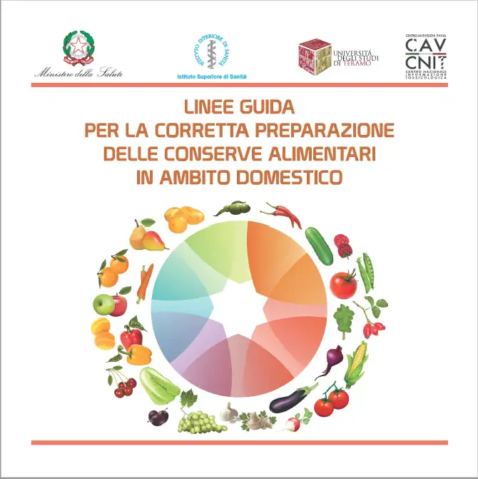 Linee guida per la corretta preparazione delle conserve alimentari in ambito domestico Linee guida per la corretta preparazione delle conserve alimentari in ambito domestico