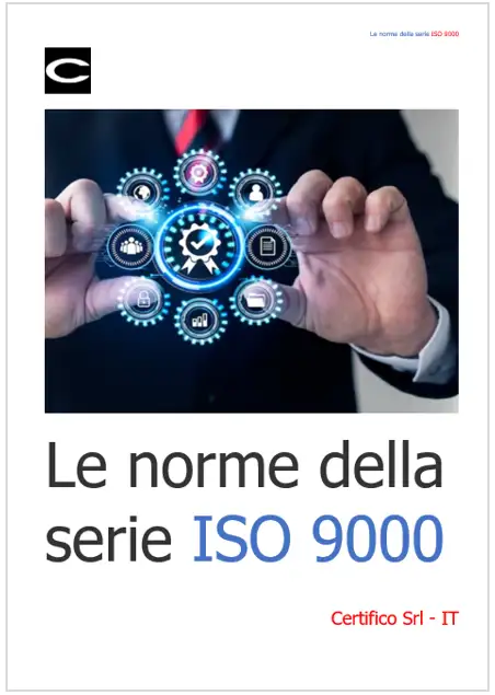 Le norme della serie ISO 9000 Le norme della serie ISO 9000
