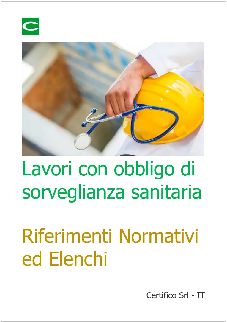 Lavori con obbligo sorveglianza sanitaria - Riferimenti Normativi elenchi Lavori con obbligo sorveglianza sanitaria - Riferimenti Normativi elenchi