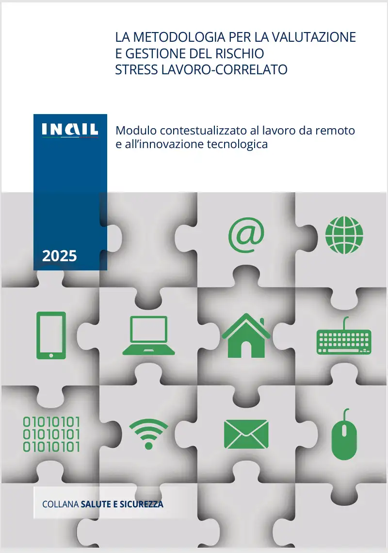 Metodologia valutazione e gestione del rischio stress lavoro correlato INAIL 2025 Metodologia valutazione e gestione del rischio stress lavoro correlato INAIL 2025