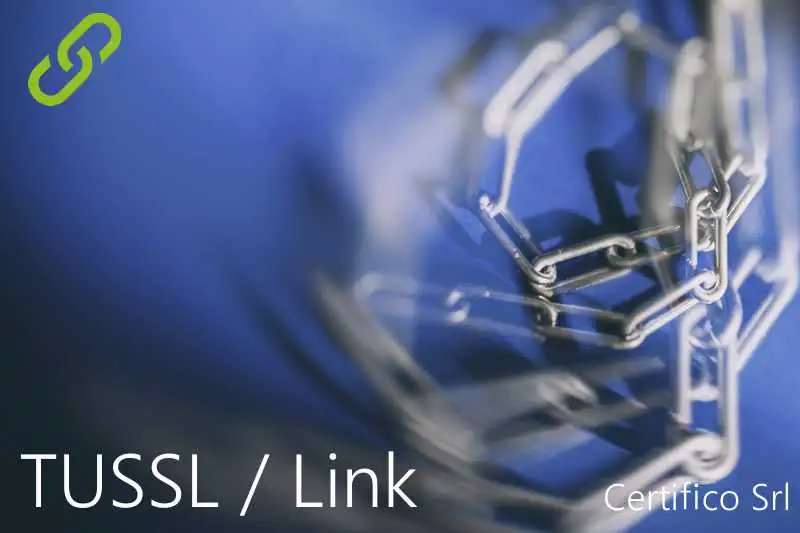 TUSSL / Link | Certifico Srl - IT TUSSL / Link | Certifico Srl - IT