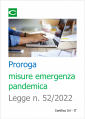 Proroga misure correlate all emergenza pandemica   Legge n  52 2022