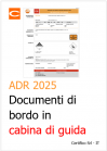 Documenti di bordo in cabina di guida ADR 2025