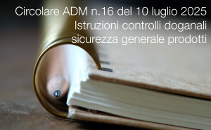 Circolare ADM n 16 del 10 luglio 2025
