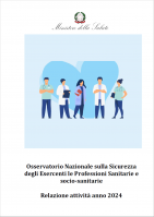 Relazione Osservatorio nazionale sicurezza professioni sanitarie   anno 2024