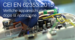 CEI EN 62353 Verifiche prove apparecchi elettromedicali dopo riparazione