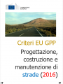Criteri EU GPP Progettazione  costruzione e manutenzione di strade