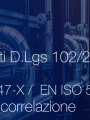 Requisiti D Lgs 102 2014 Norme serie UNI CEI EN 16247 X e CEI EN ISO 50001 2011    Tabella Correlazione