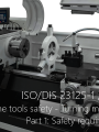 ISO DIS 23125 1 Machine tools safety   Turning machines  P 1 Safety requirements
