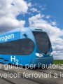 Linee guida per l autorizzazione di veicoli ferroviari a idrogeno